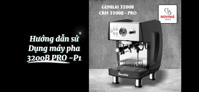 Hướng dẫn sử dụng máy pha CRM 3200B _Pro P1