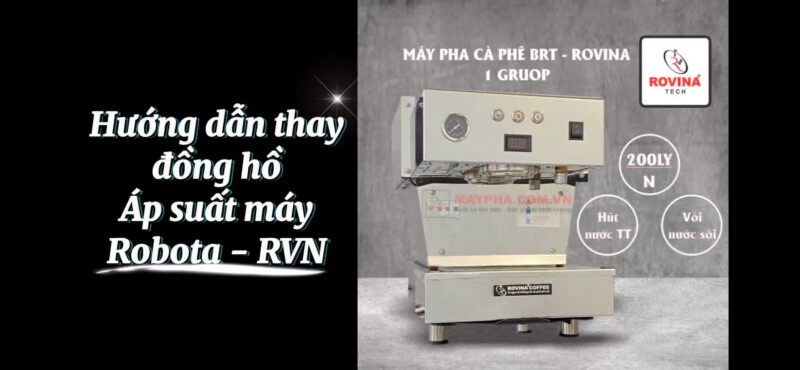 Hướng dẫn thay đồng hồ áp suất máy pha Robota - Rovina