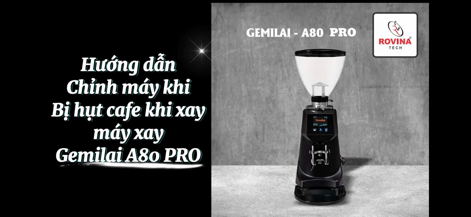 Hướng dẫn xử lý khi máy xay thiếu cà phê máy xay Gemilai A80 Pro