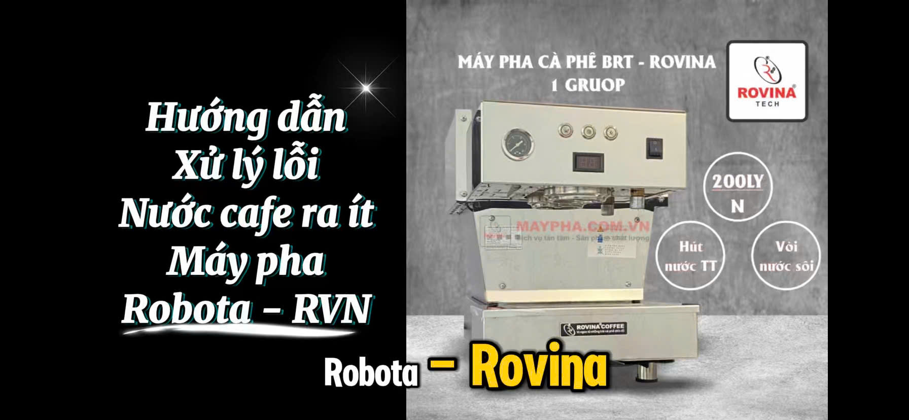 Hướng dẫn xử lý lỗi cà phê chảy ra ít, máy pha Robota - Rovina